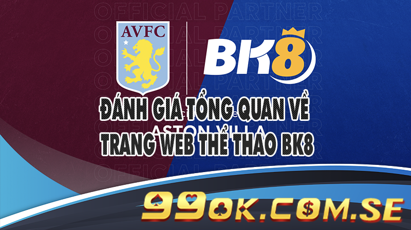 Đánh giá tổng quan về trang web thể thao BK8