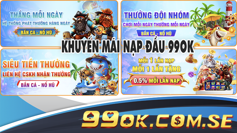 Quy định về sự kiện khuyến mãi nạp đầu 99OK