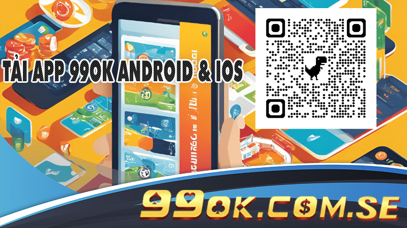 Hướng dẫn chi tiết cách tải app 99OK về thiết bị iOS và Android.